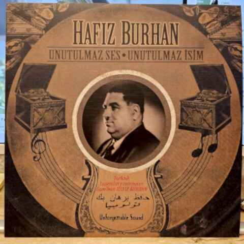Hafız Burhan – Unutulmaz Ses • Unutulmaz İsim LP PLAK