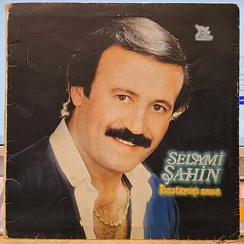 Selami Şahin – Hastayım Sana LP PLAK