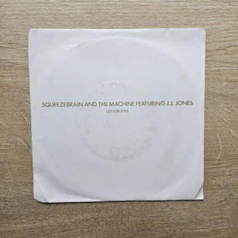 Squeezebrain And The Machine Featuring J.J. Jones – Lovegroove 45LİK PLAK