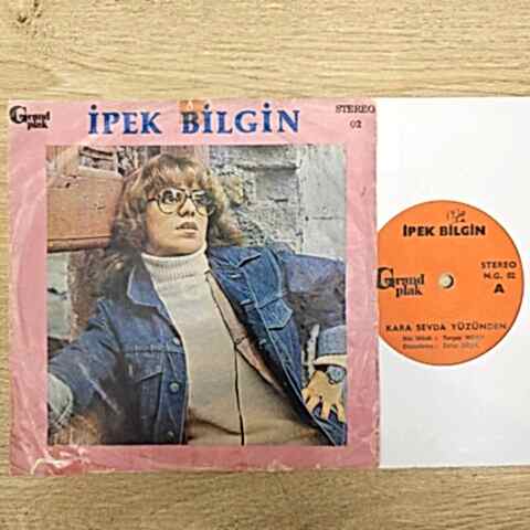 İpek Bilgin – Kara Sevda Yüzünden / Hiç Bir Çiçek Açmasın 45LİK PLAK